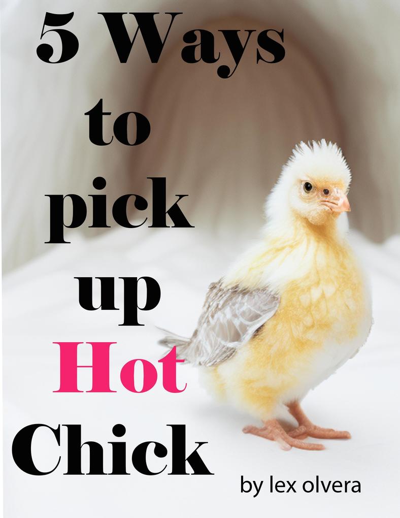 5 way to pick up hot chick