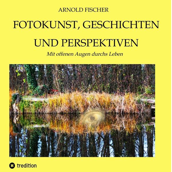 Fotokunst Geschichten und Perspektiven