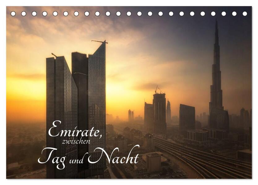 Emirate zwischen Tag und Nacht (Tischkalender 2024 DIN A5 quer) CALVENDO Monatskalender