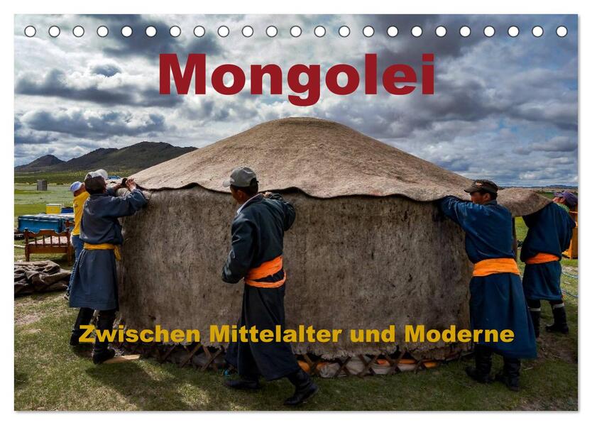 Mongolei - Zwischen Mittelalter und Moderne (Tischkalender 2024 DIN A5 quer) CALVENDO Monatskalender