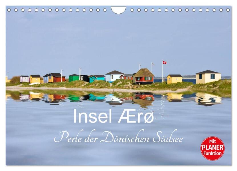 Insel Ærø - Perle der Dänischen Südsee (Wandkalender 2024 DIN A4 quer) CALVENDO Monatskalender