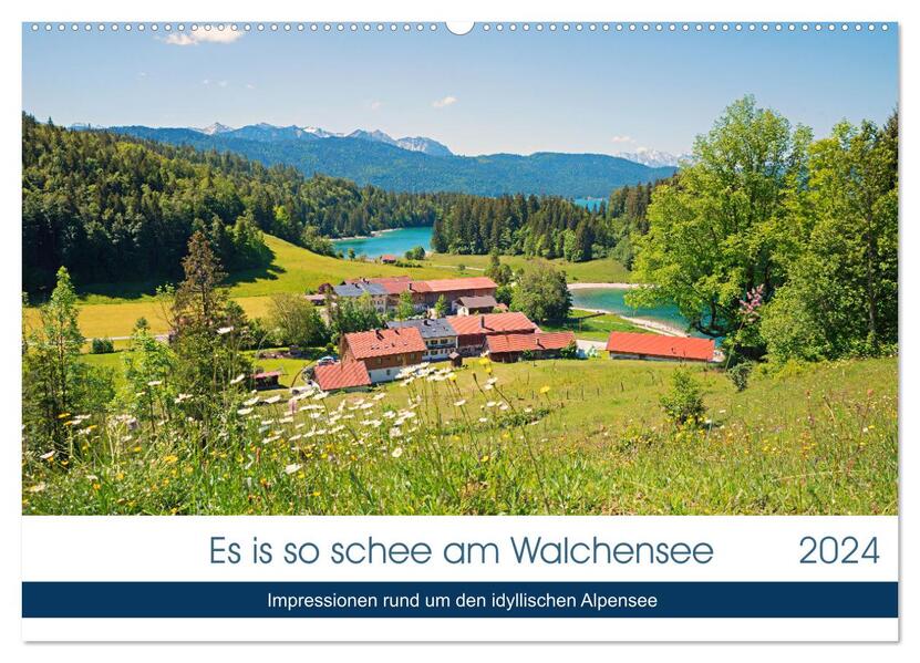 Es is so schee am Walchensee 2024 (Wandkalender 2024 DIN A2 quer) CALVENDO Monatskalender