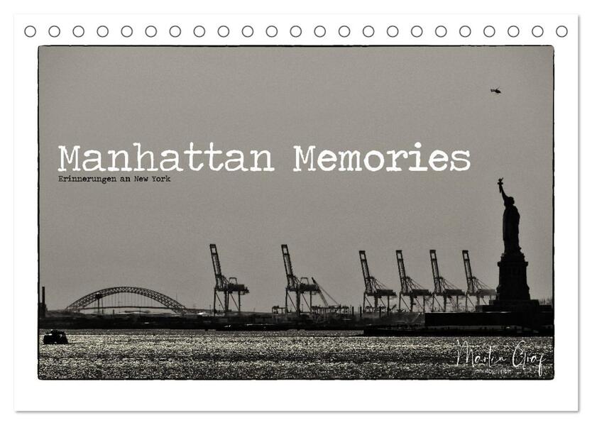 Manhattan Memories - Erinnerungen an New York (Tischkalender 2024 DIN A5 quer) CALVENDO Monatskalender