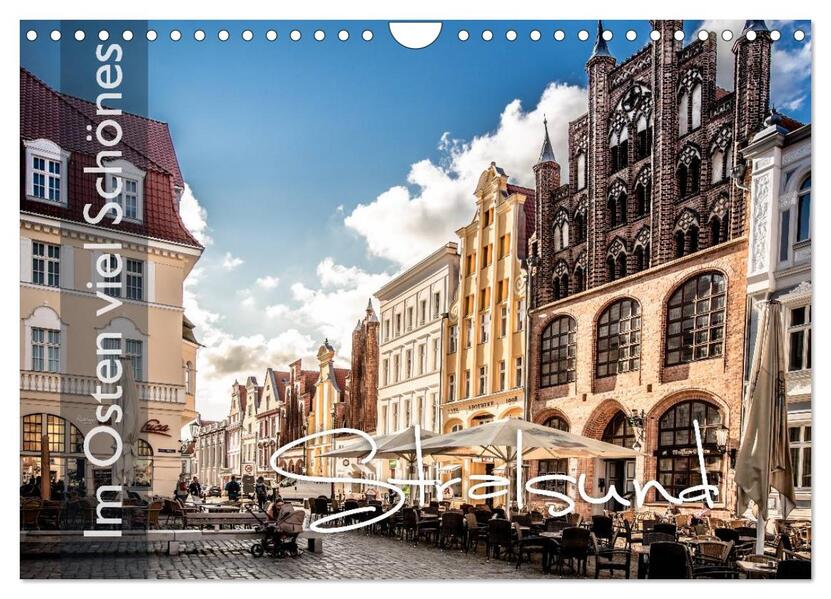 Im Osten viel Schönes - Stralsund (Wandkalender 2024 DIN A4 quer) CALVENDO Monatskalender