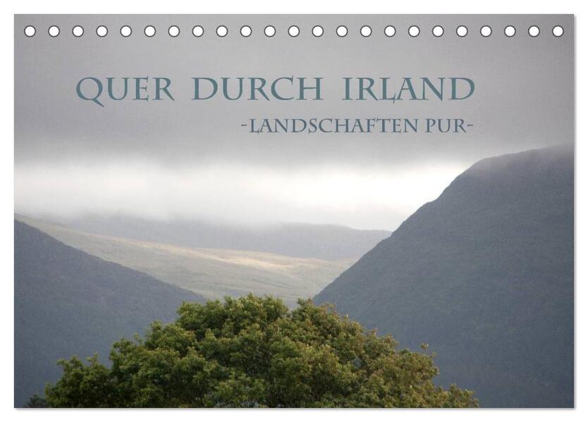 Quer durch Irland - Landschaften pur (Tischkalender 2024 DIN A5 quer) CALVENDO Monatskalender