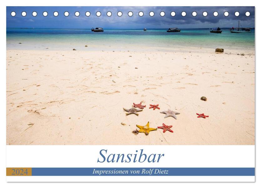 Sansibar - Impressionen von Rolf Dietz (Tischkalender 2024 DIN A5 quer) CALVENDO Monatskalender