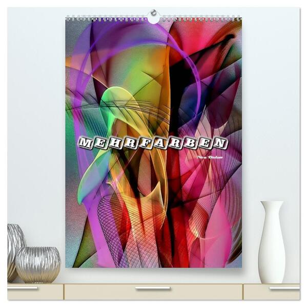 Mehrfarben von Nico Bielow (hochwertiger Premium Wandkalender 2024 DIN A2 hoch) Kunstdruck in Hochglanz