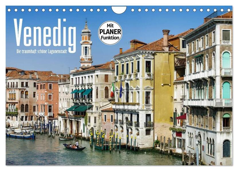 Venedig - Die traumhaft schöne Lagunenstadt (Wandkalender 2024 DIN A4 quer) CALVENDO Monatskalender