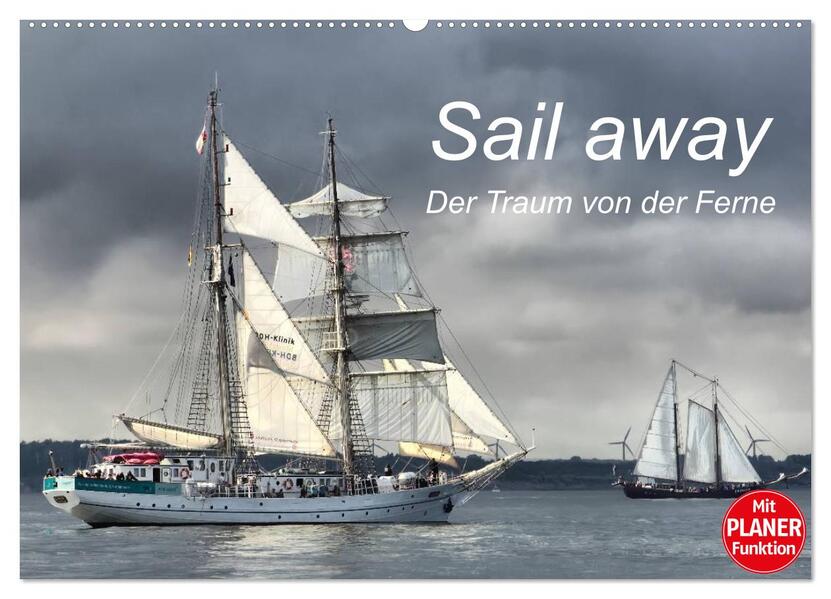 Sail away - Der Traum von der Ferne (Wandkalender 2024 DIN A2 quer) CALVENDO Monatskalender