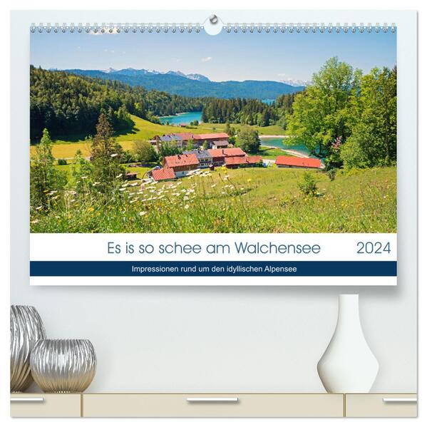 Es is so schee am Walchensee 2024 (hochwertiger Premium Wandkalender 2024 DIN A2 quer) Kunstdruck in Hochglanz