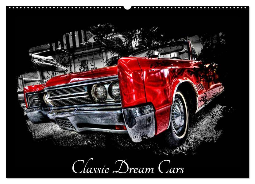 Classic Dream Cars (Wandkalender 2024 DIN A2 quer) CALVENDO Monatskalender