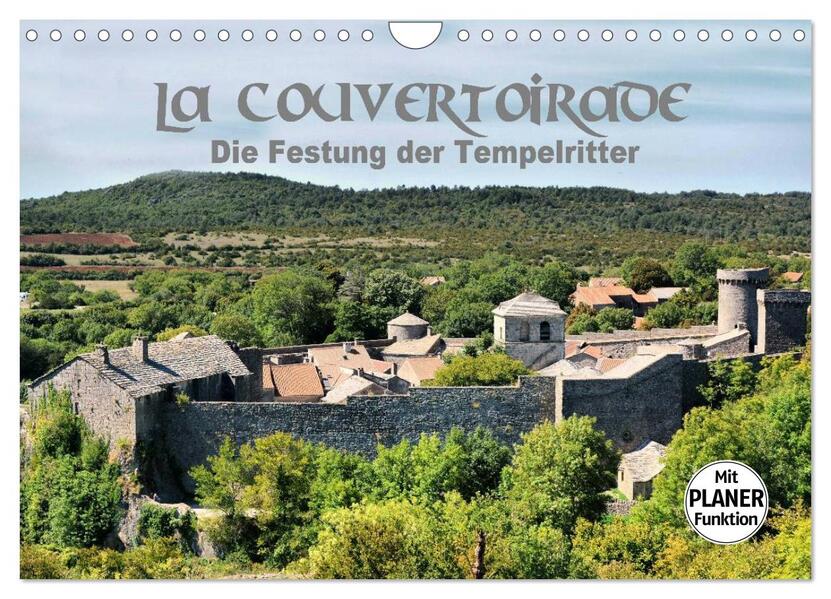 La Couvertoirade - die Festung der Tempelritter (Wandkalender 2024 DIN A4 quer) CALVENDO Monatskalender