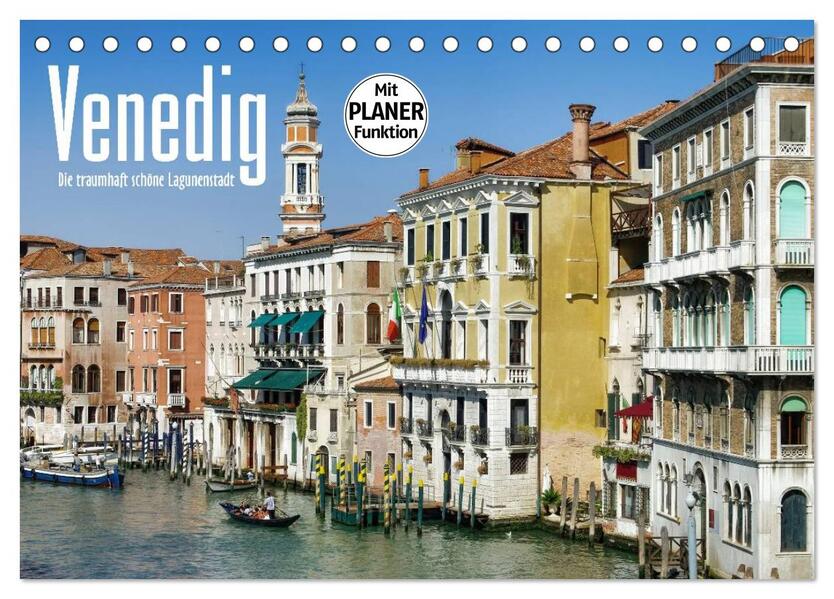 Venedig - Die traumhaft schöne Lagunenstadt (Tischkalender 2024 DIN A5 quer) CALVENDO Monatskalender