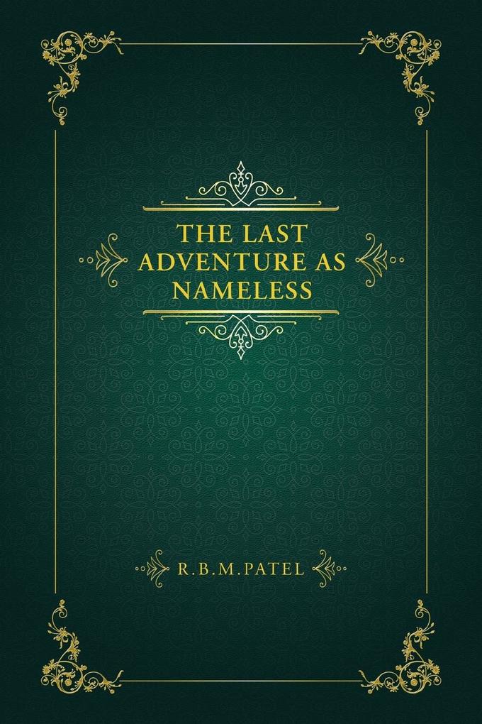 The Last Adventure as Nameless
