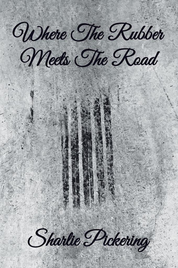 Where the Rubber Meets the Road