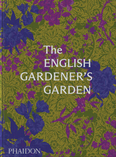 Phaidon Verlag GmbH The English Gardener's Garden