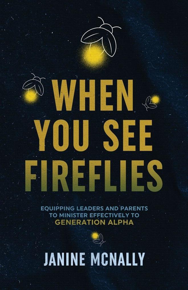 When You See Fireflies