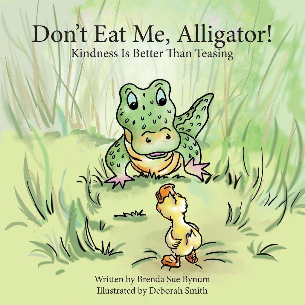 Don't Eat Me Alligator!