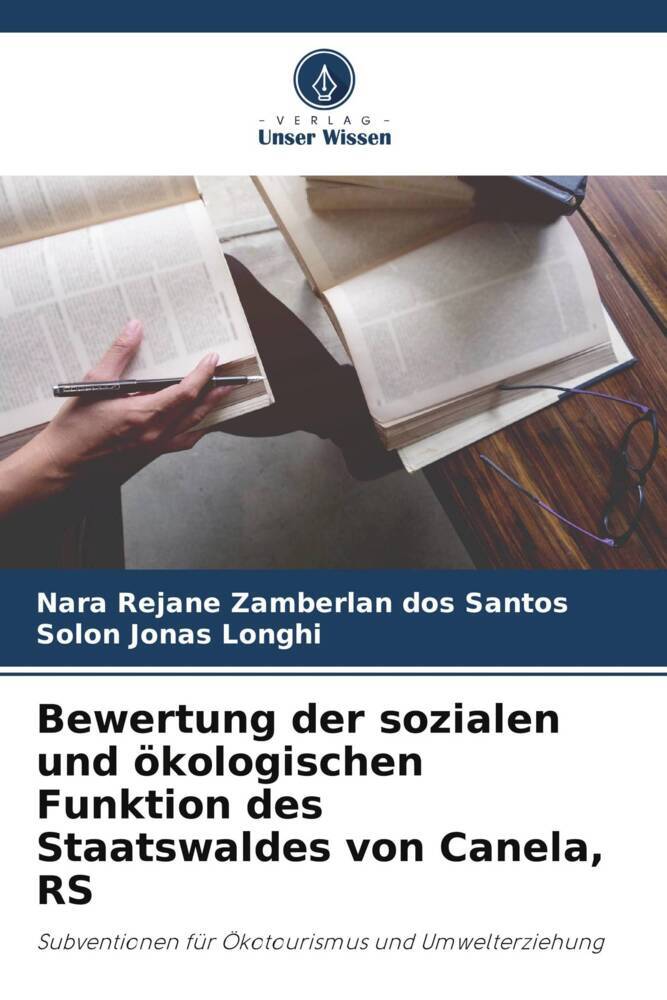 Bewertung der sozialen und ökologischen Funktion des Staatswaldes von Canela RS
