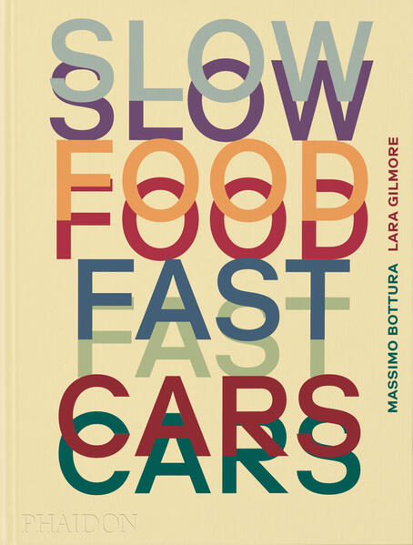 Phaidon Verlag GmbH Slow Food Fast Cars