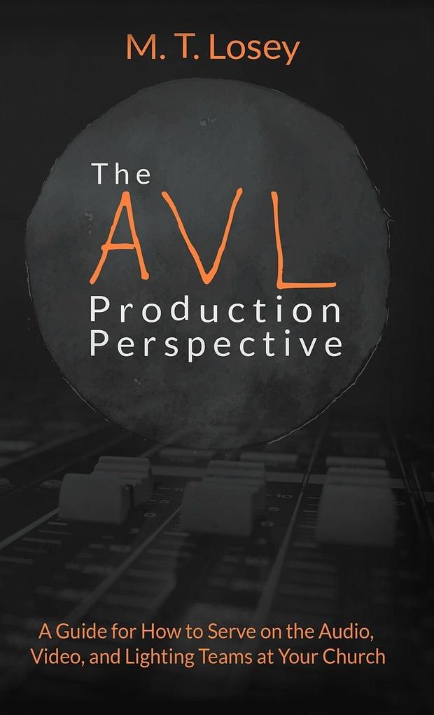The AVL Production Perspective