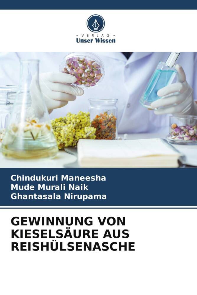 GEWINNUNG VON KIESELSÄURE AUS REISHÜLSENASCHE