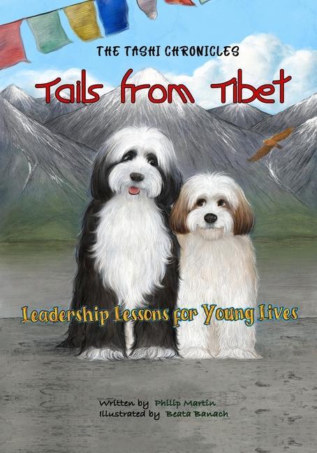 Tails from Tibet: Leadership Lessons for Young Lives