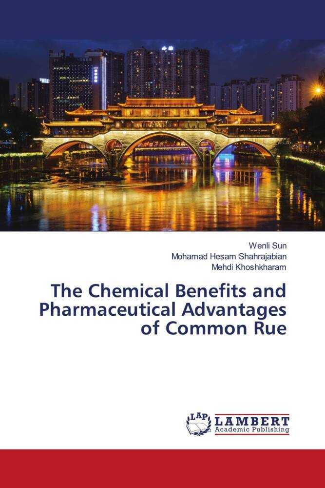 The Chemical Benefits and Pharmaceutical Advantages of Common Rue