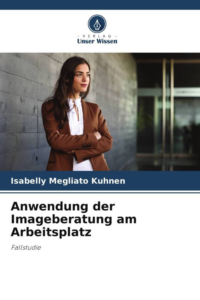Anwendung der Imageberatung am Arbeitsplatz