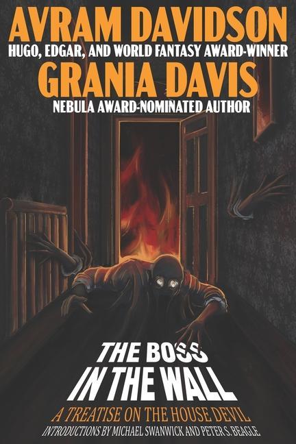 The Boss in The Wall: A Treatise on the House Devil