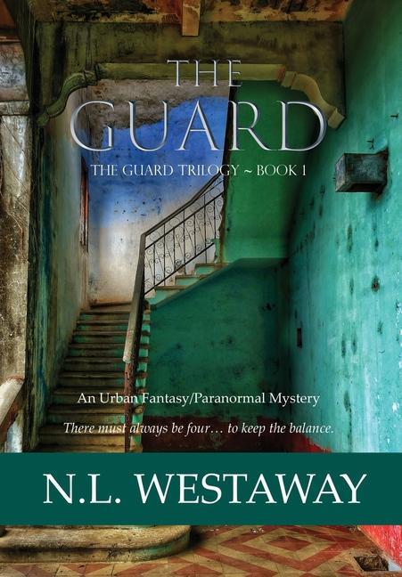 The Guard (The Guard Trilogy Book 1)