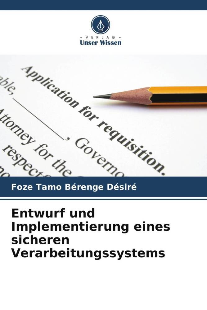 Entwurf und Implementierung eines sicheren Verarbeitungssystems