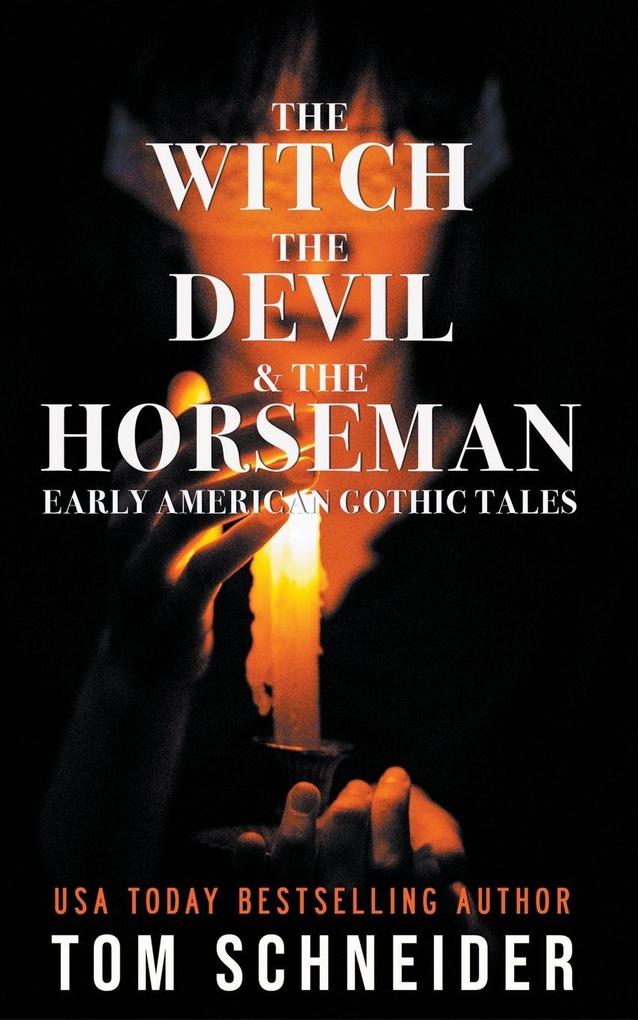 The Witch The Devil and The Horseman