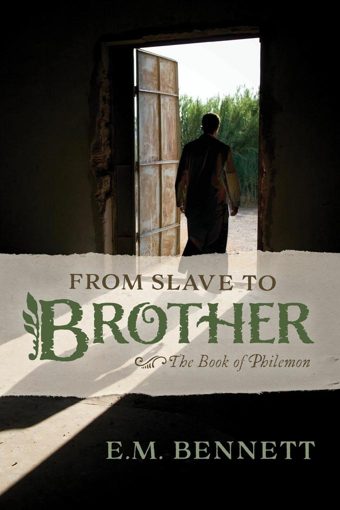 From Slave to Brother