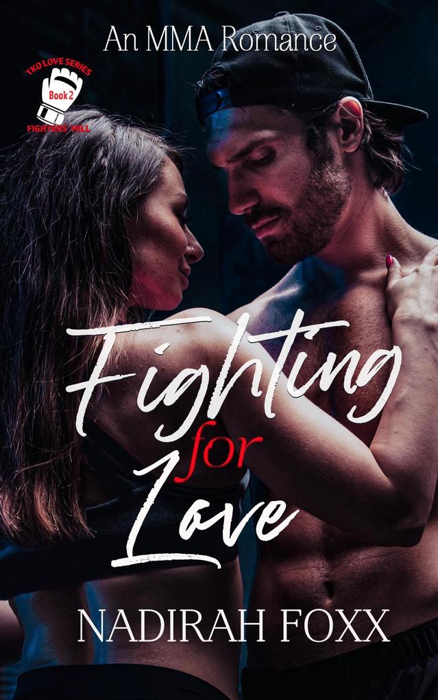 Fighting for Love (The TKO Love Series #2)