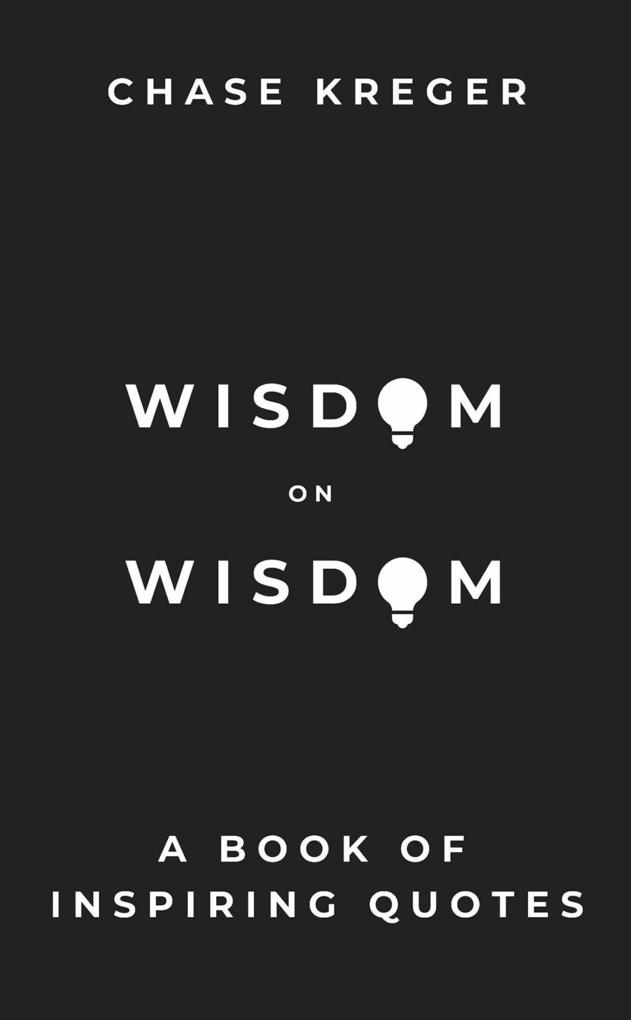 Wisdom on Wisdom