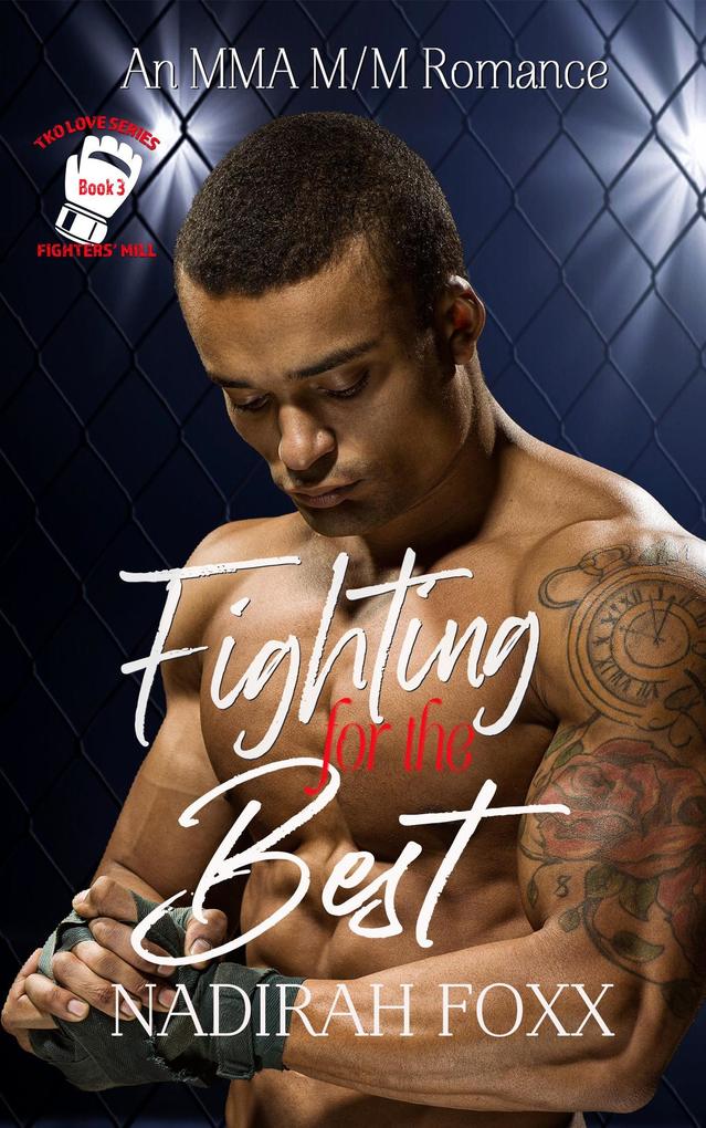 Fighting for the Best (The TKO Love Series #3)