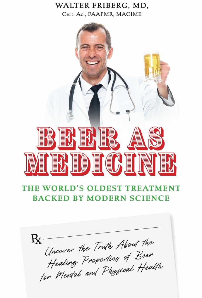 Beer As Medicine