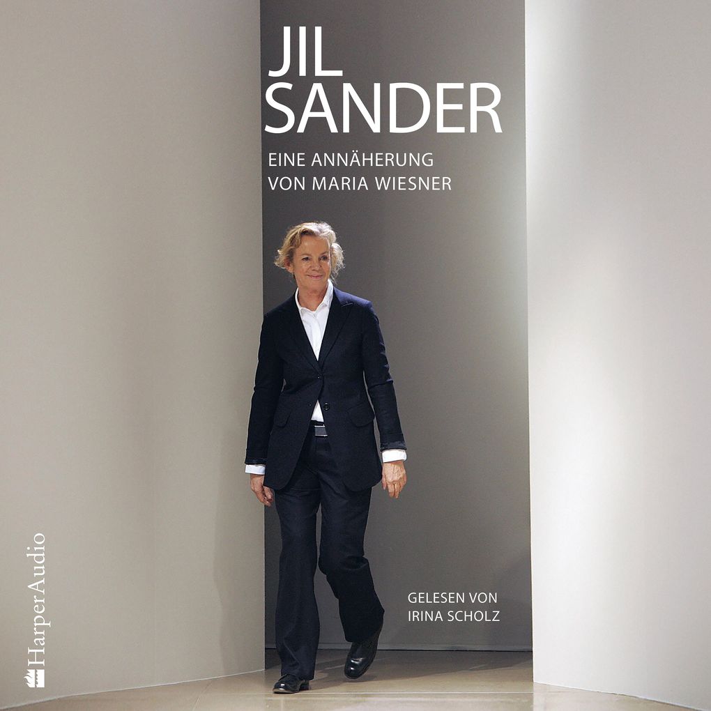 Jil Sander Eine Annäherung (ungekürzt)