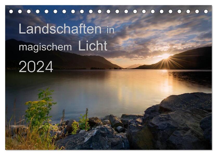 Landschaften im magischen Licht (Tischkalender 2024 DIN A5 quer) CALVENDO Monatskalender