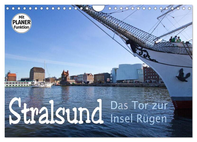 Stralsund. Das Tor zur Insel Rügen (Wandkalender 2024 DIN A4 quer) CALVENDO Monatskalender