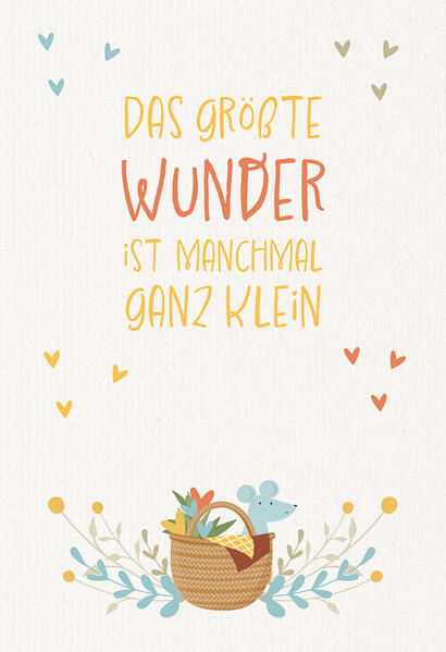 Das größte Wunder ist manchmal ganz klein