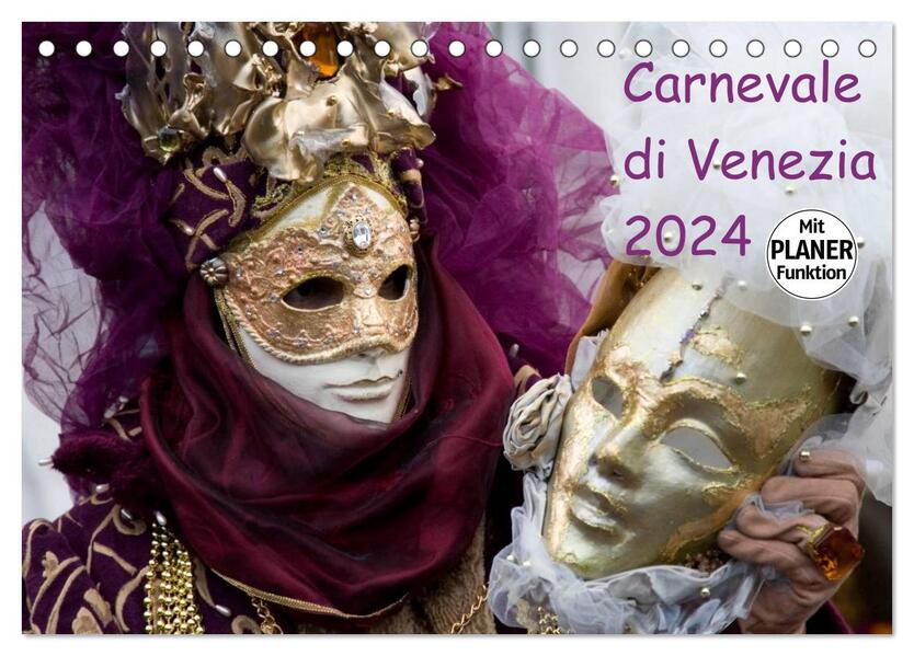 Carnevale di Venezia 2024 (Tischkalender 2024 DIN A5 quer) CALVENDO Monatskalender