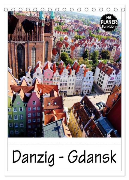 Danzig - Gdansk (Tischkalender 2024 DIN A5 hoch) CALVENDO Monatskalender