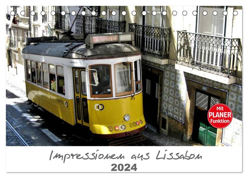 Impressionen aus Lissabon (Tischkalender 2024 DIN A5 quer) CALVENDO Monatskalender
