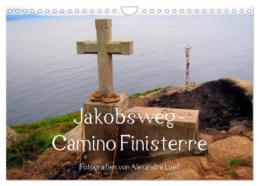 Jakobsweg - Camino Finisterre (Wandkalender 2024 DIN A4 quer) CALVENDO Monatskalender
