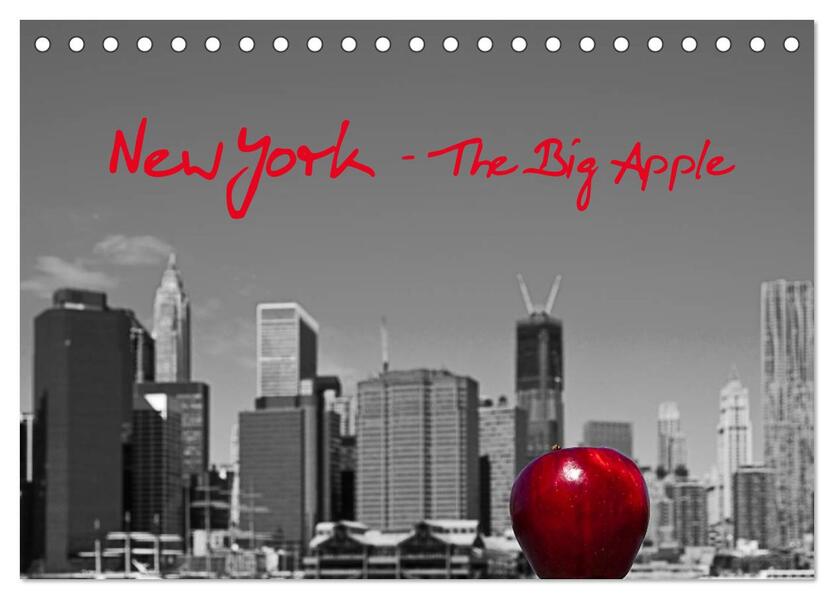 New York The Big Apple (Tischkalender 2024 DIN A5 quer) CALVENDO Monatskalender