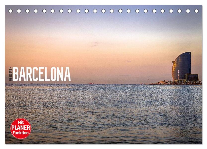 Metropole Barcelona (Tischkalender 2024 DIN A5 quer) CALVENDO Monatskalender