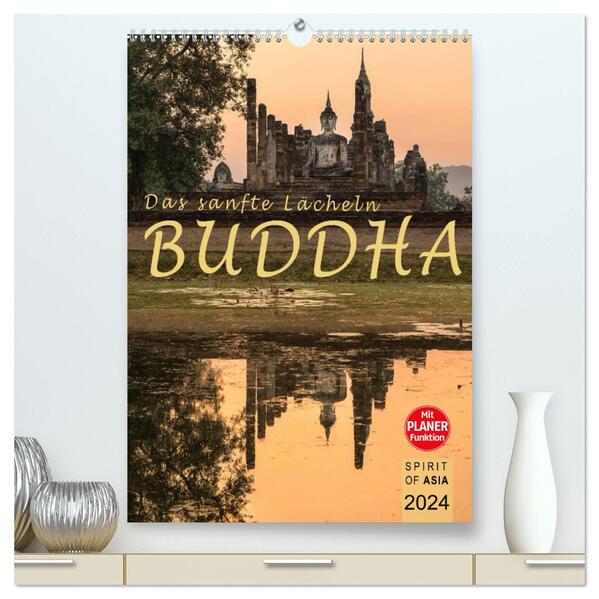 BUDDHA - Das sanfte Lächeln (hochwertiger Premium Wandkalender 2024 DIN A2 hoch) Kunstdruck in Hochglanz
