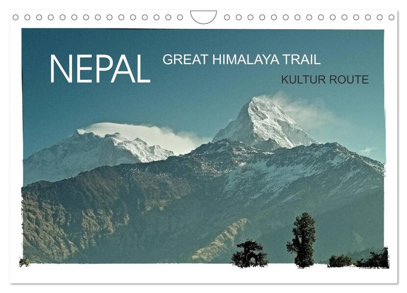 NEPAL GREAT HIMALAYA TRAIL - KULTUR ROUTE (Wandkalender 2024 DIN A4 quer) CALVENDO Monatskalender
